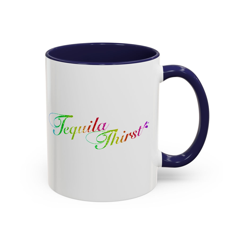 Tequila & The City - Tequila Thirst Accent Coffee Mug (11, 15oz) (Design 2)